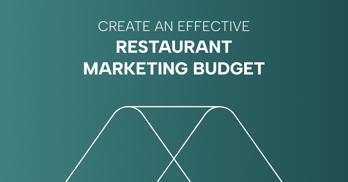 5 steps to Create an Effective Restaurant Marketing Budget