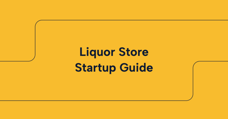Liquor Store Startup Guide