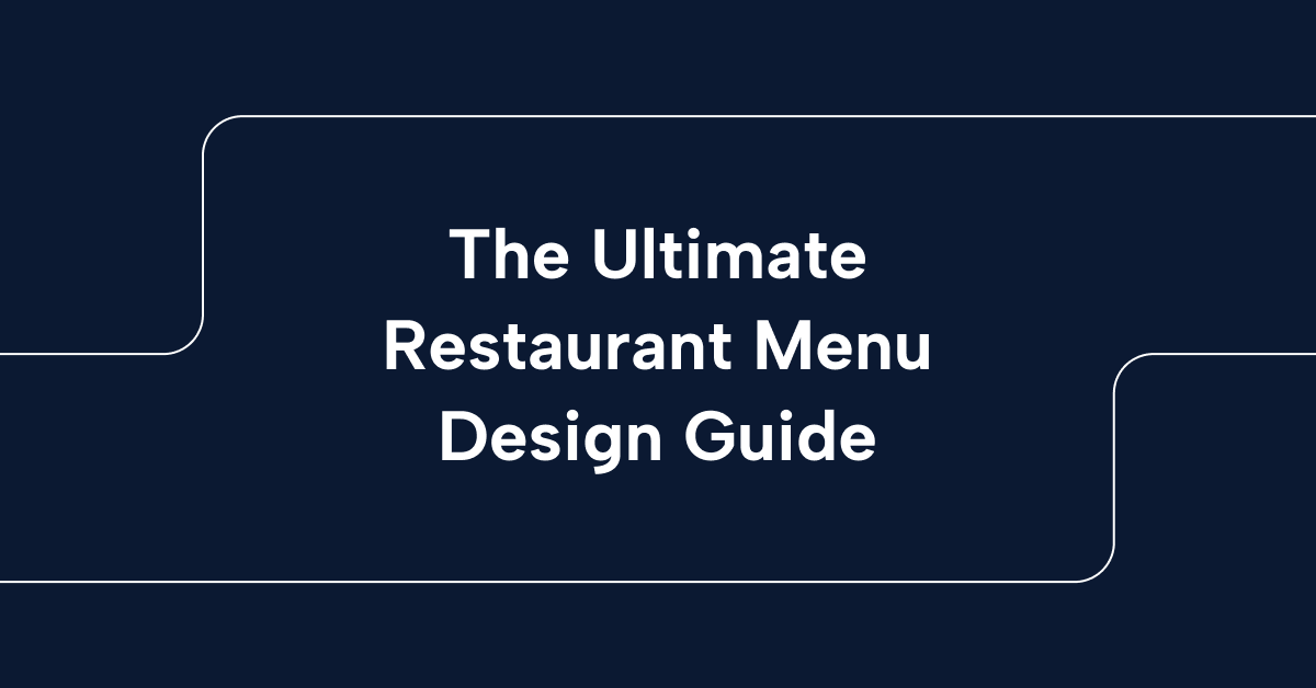 The Ultimate Restaurant Menu Design Guide