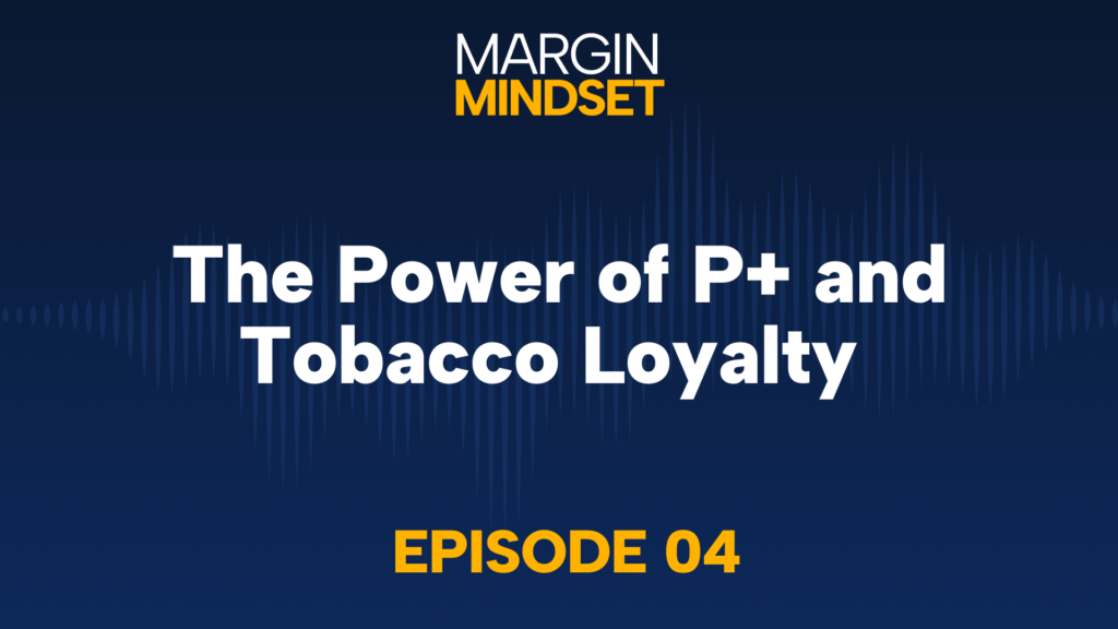 Cover graphic for Margin Mindset Episode 04, Modisoft's podcast episode on tobacco loyalty programs.